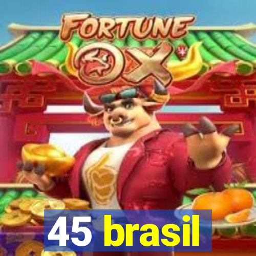 45 brasil